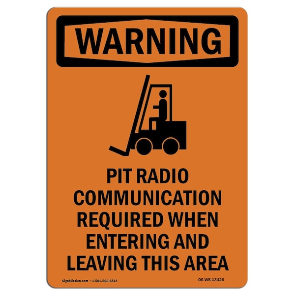 Safety Sign, OSHA WARNING, 5" Height, Pit Radio Communication, Portrait, 10PK